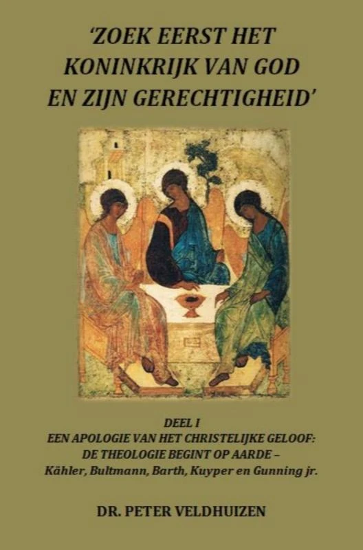`ZOEK EERST HET KONINKRIJK VAN GOD EN ZIJN GERECHTIGHEID – Dr. Peter Veldhuizen – boek cover
